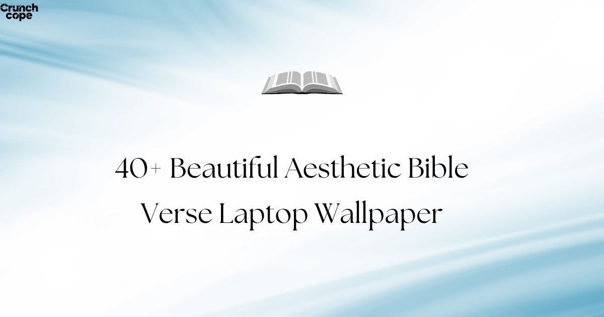 40+ Beautiful Aesthetic Bible Verse Laptop Wallpaper