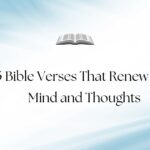45 Bible Verses That Renew Your Mind and Thoughts