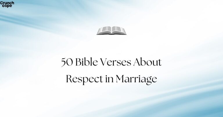 50 Bible Verses About Respect in Marriage