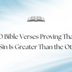 50 Bible Verses Proving That No Sin Is Greater Than the Other