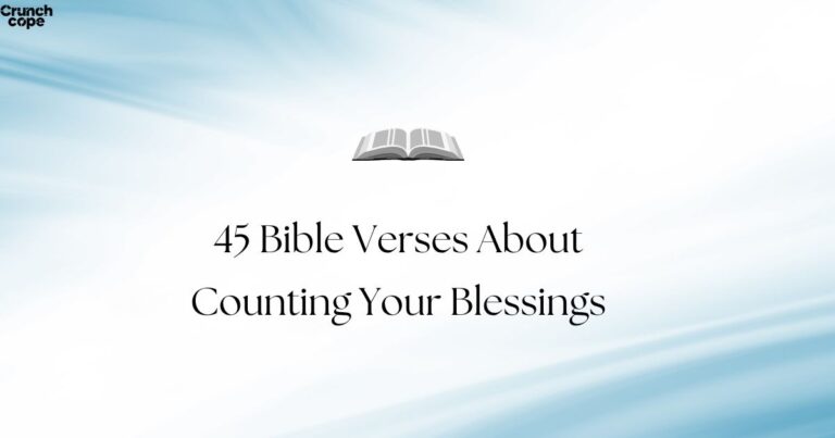 45 Bible Verses About Counting Your Blessings