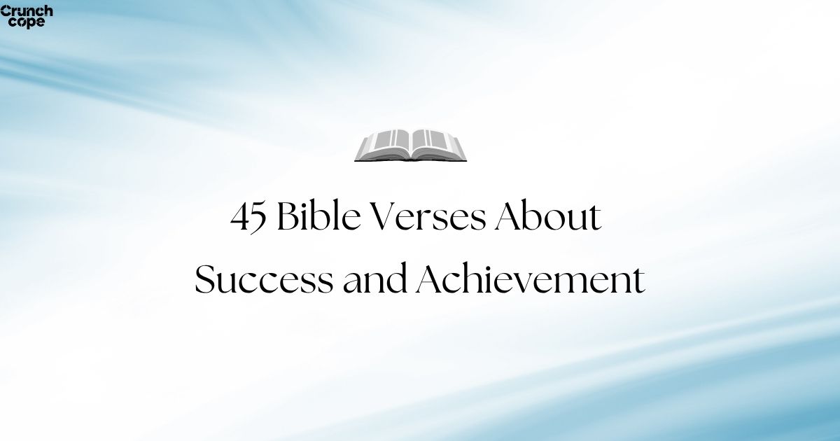 45 Bible Verses About Success and Achievement