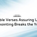 40 Bible Verses Assuring Us That Anointing Breaks the Yoke