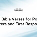 40 Bible Verses for Police Officers and First Responders