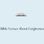 45 Bible Verses About Forgiveness