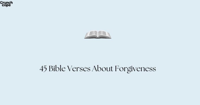 45 Bible Verses About Forgiveness