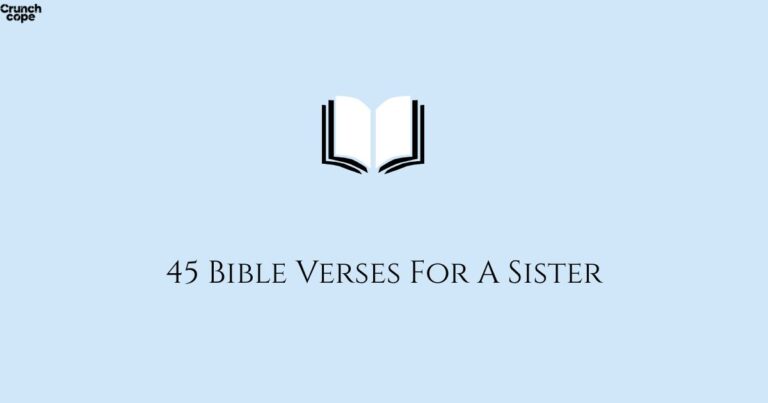 45 Bible Verses For A Sister