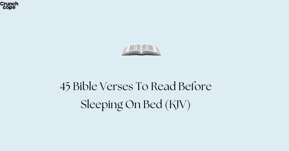 45 Bible Verses To Read Before Sleeping On Bed (KJV)