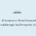 45 Scriptures About Financial Breakthrough And Prosperity (KJV)