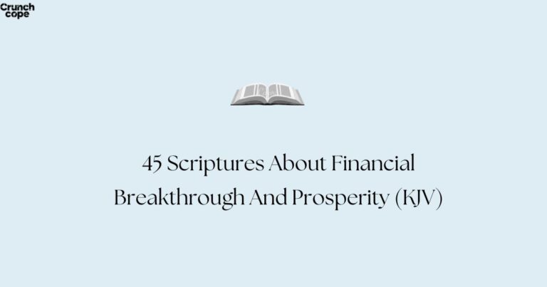 45 Scriptures About Financial Breakthrough And Prosperity (KJV)