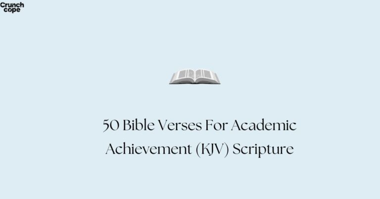 50 Bible Verses For Academic Achievement (KJV) Scripture