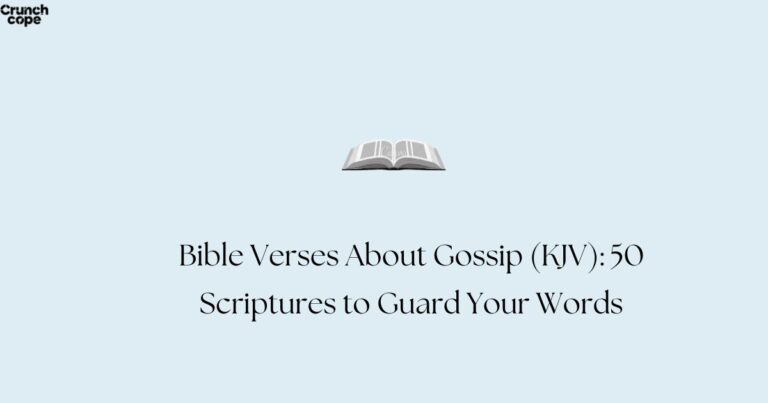 Bible Verses About Gossip (KJV): 50 Scriptures to Guard Your Words