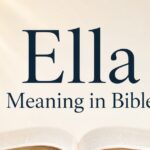 Ella Meaning in Bible