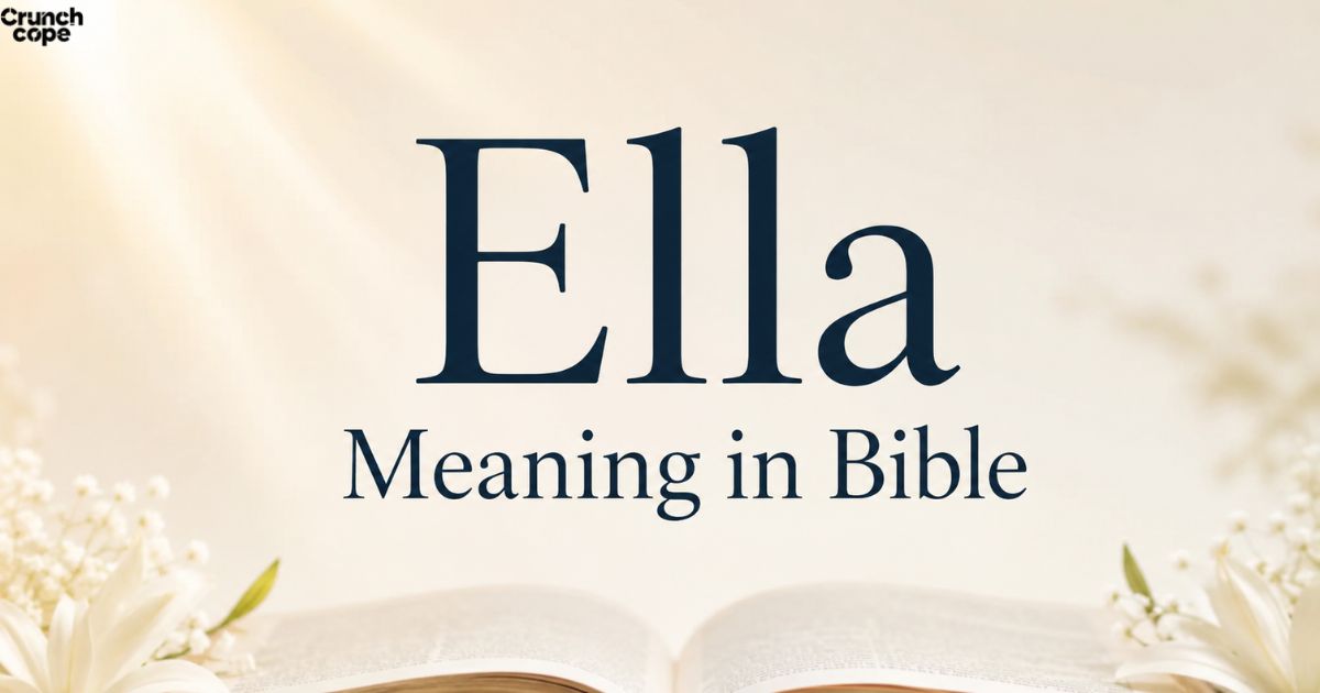 Ella Meaning in Bible